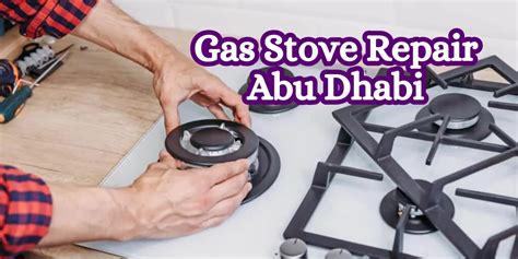 gas stove repair abu dhabi